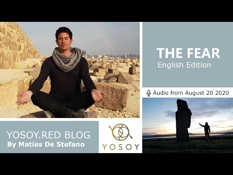 Matías De Stefano - Day 17 - THE FEAR - YOSOY.RED BLOG: Root - Emotional - Leo , Read by Joan 8/20