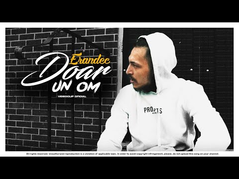 ERANDEC - SUNT DOAR UN OM (VIDEOCLIP)
