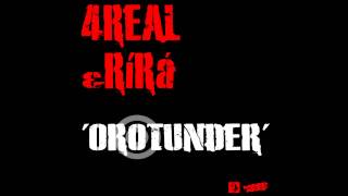 RíRá - Orotunder (with 4Real)