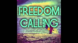 Blind Iris -- Freedom Calling