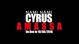 Nami Nami CYRUS - AMASA NO VEX (Teaser)