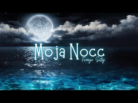 Franjo Šitej - Moja Nocc Novo 2025