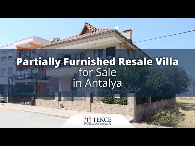 Partially Furnished Resale Villa for Sale in Antalya