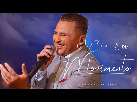 Cantor do Nazareno - O Céu Em Movimento I Clipe Oficial