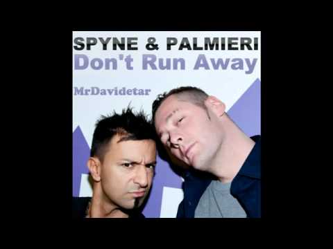 Spyne & Palmieri - Don't Run Away (Emanuel Nava mix)