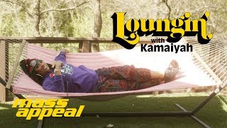 Loungin' w/ Kamaiyah | On 2pac, College Years and More...