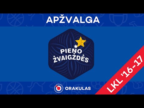 „Pieno Žvaigždės” | LKL 2016-2017 apžvalga
