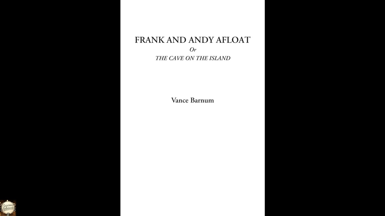 Frank and Andy Afloat Or The Cave on the Island