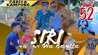 Download lagu CARITA KAMPONG Part 52 | Siri na Wa Bantta, video lucu bugis pakamponge mp3