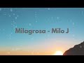 MILO J - MILAGROSA || LETRA
