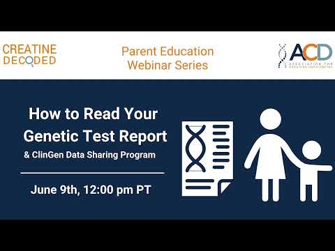 How to Read Your Genetic Report & ClinGen Data Sharing Program
