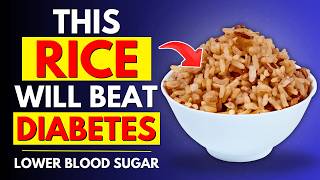 Top 5 Best Rice for Diabetics to Eat (Lower Blood Sugar)