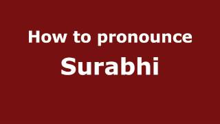 How to pronounce Surabhi