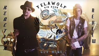 Yelawolf - Get Mine ft. Kid Rock (REACTION/REVIEW)