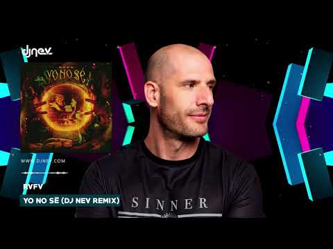 Rvfv - Yo No Sé (Dj Nev Remix) (Reggaeton, Comercial & Latin)
