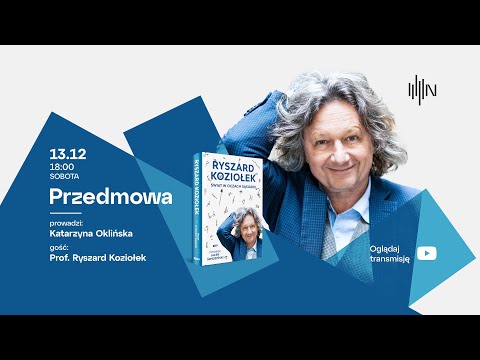 Przedmowa - prof. Ryszard Koziołek