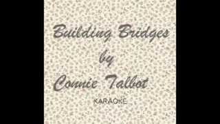 Building Bridges by Connie Talbot Karaoke Full Version (piano)
