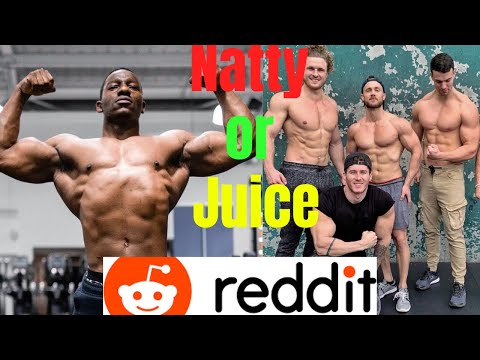 Reddit Nattyorjuice