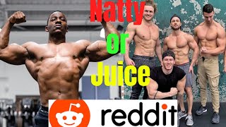 Natty or Juice | On Reddit#1