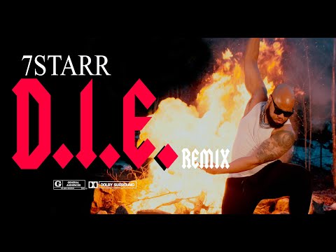 7Starr - D.I.E. (Remix)