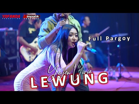 LEWUNG - YEYEN VIVIA - OM. MONATA LIVE JATIREJO