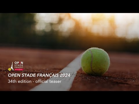 OPEN STADE FRANÇAIS 2024 - Official teaser