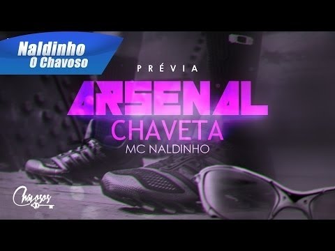 Mc Naldinho - Arsenal Chaveta (Lyric Video) Dj Magrelo