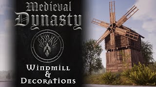 Medieval Dynasty Windmills & Decorations Update Feb 2022