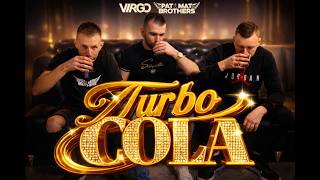 Download lagu VIRGO - Turbo Cola prod. PaT MaT Brothers mp3 Download lagu VIRGO - Turbo Cola prod. PaT MaT Brothers mp3