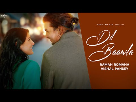 Dil Baawla Lyrics - Raman Romana, Jaskaran Singh & Vinder