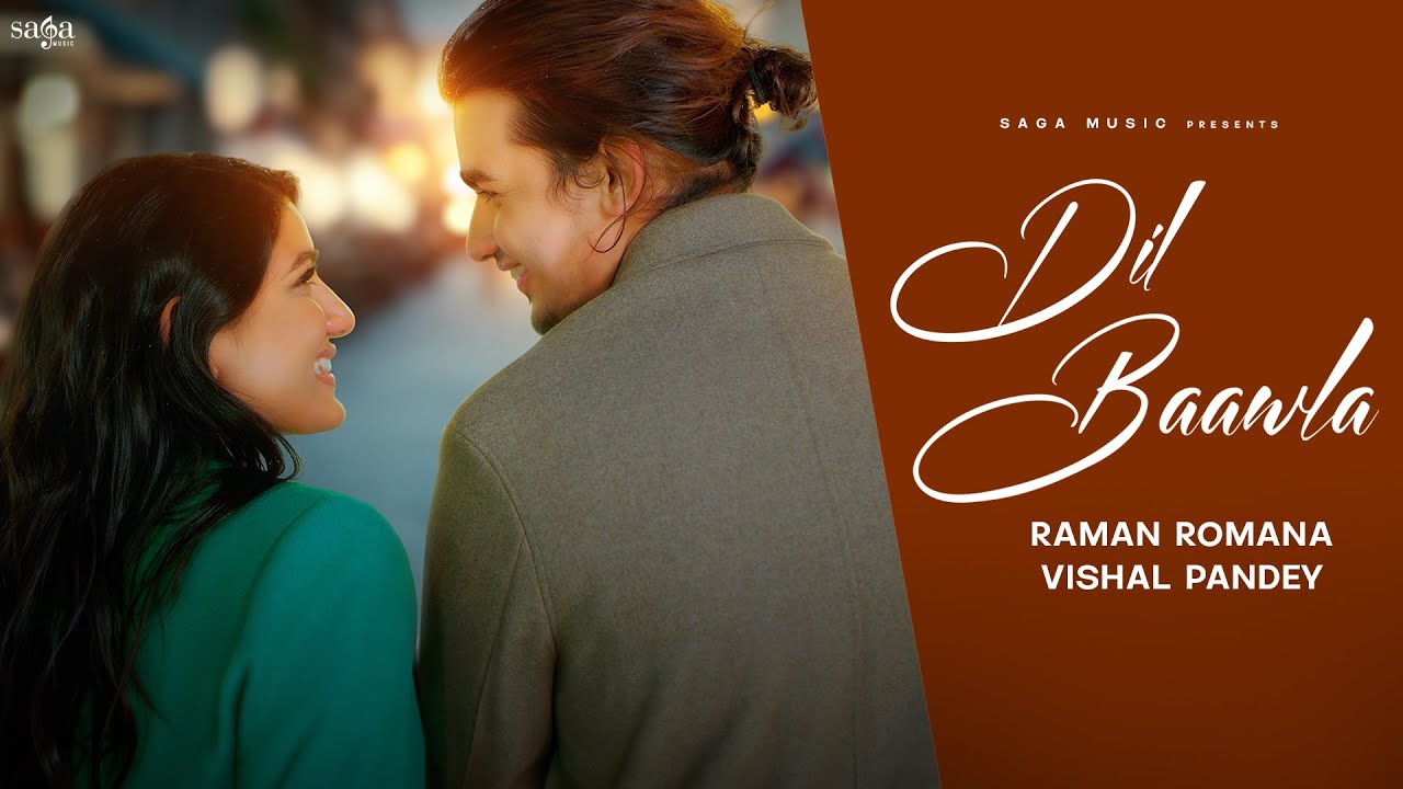 Dil Baawla Lyrics | Raman Romana