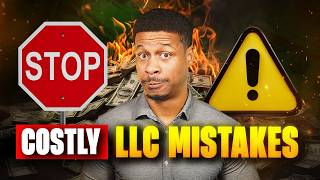 Avoid These MISTAKES BEFORE Starting an LLC!