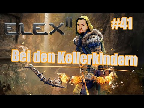 Elex 2 ⚔ #41 [2k GAMEPLAY GERMAN] Bei den Kellerkindern | LET´S PLAY ELEX 2 2022 DEUTSCH