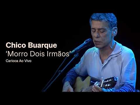 Chico Buarque - Morro Dois Irmãos - de: Chico Buarque