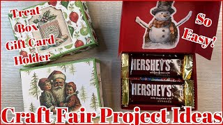 CRAFT FAIR PROJECT IDEAS | TREAT BOX WITH GIFT CARD HOLDER | SO EASY!