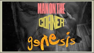 Genesis - Man On The Corner (1981) lyrics