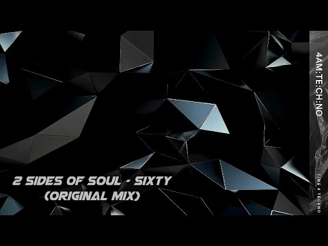 2 Sides Of Soul - Sixty (Original Mix)