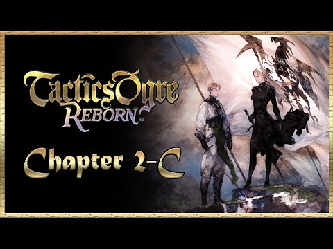 [4K-PS5]皇家騎士團-重生-Tactics Ogre Reborn-第二章C路線-屠殺王丹尼姆