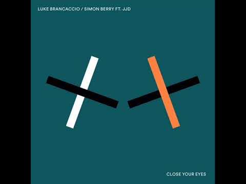 Luke Brancaccio, JJD, Simon Berry - Close Your Eyes (Original Mix) [Bedrock Records]
