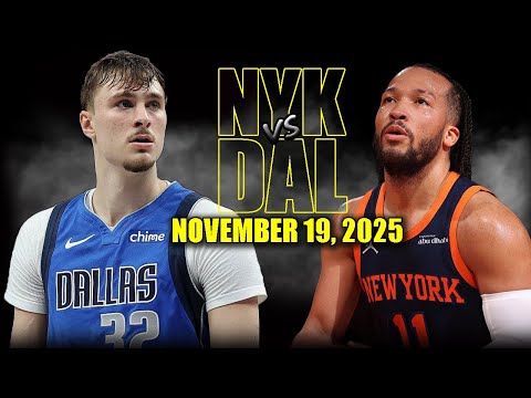 New York Knicks vs Dallas Mavericks Full Game Highlights - November 19, 2025 | NBA Season