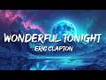 Eric Clapton Wonderful Tonight Lyrics