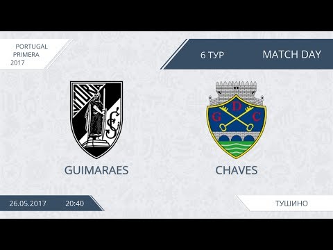 AFL17. Portugal. Premera. Day 6. Guimaraes - Chaves