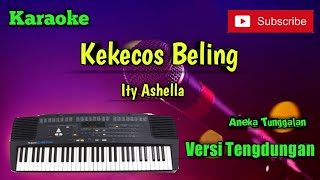 Download lagu Kekecos Beling ( Ity Ashella ) Karoke Musik Sandiwaraan Cover mp3 Download lagu Kekecos Beling ( Ity Ashella ) Karoke Musik Sandiwaraan Cover mp3