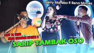 Download lagu Sarip Tambak Oso - Gerry Mahesa ft Rena Movies ( music live) mp3 Download lagu Sarip Tambak Oso - Gerry Mahesa ft Rena Movies ( music live) mp3