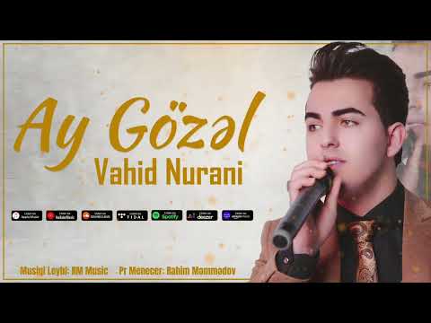 Vahid Nurani - Ay Gözəl