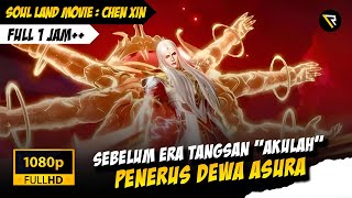 Download lagu Soul Land Movie Terbaru – Bahas Tuntas Sword Dao Chen Xin! ⚔️ (Sub Indo) mp3