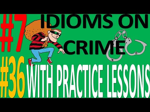 English Idioms on CRIME| with practice lessons| Vocabulary| Phrases