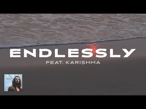 Naâman Feat. Karishma - Endlessly (Official Audio & Lyrics)