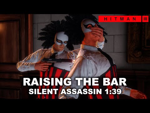 HITMAN 3 - Raising The Bar (1:39) - Featured Contract