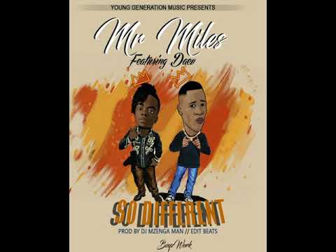 Mr miles ft Daev Zambia so different produced by mzenga man
